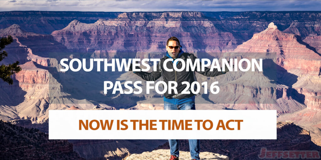Is the Southwest Companion Pass in your 2016 Plans?