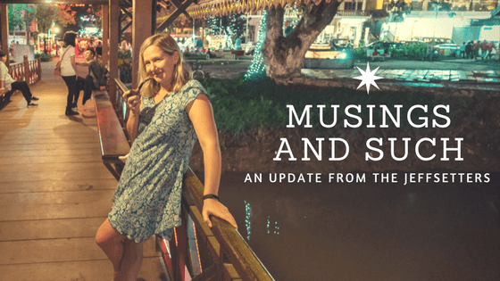 Musings and Such - an Update from the Jeffsetters